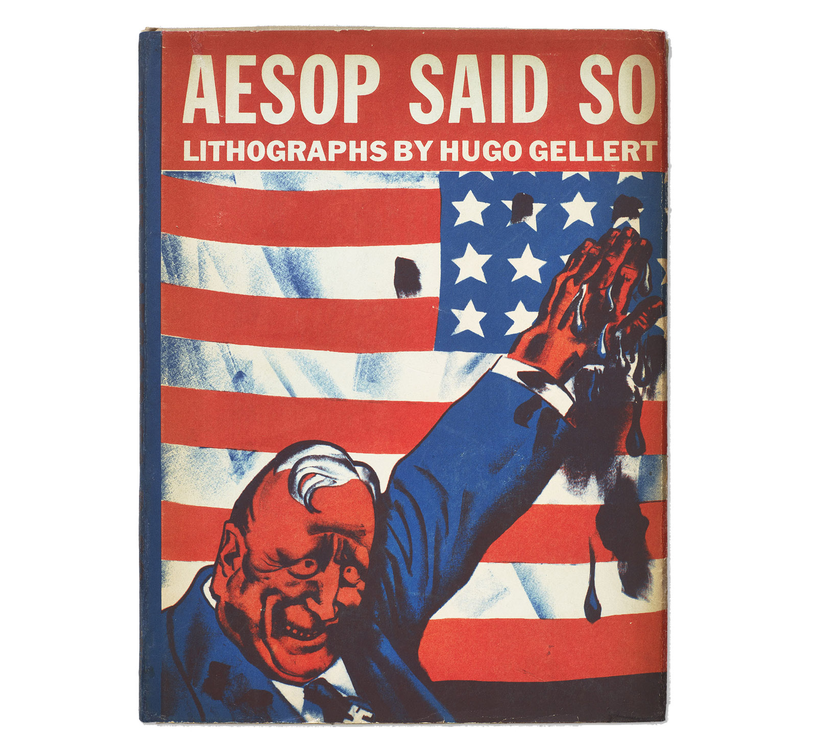 Cover of the book “Aesop Said So” featuring a stylized illustration of a man in a suit raising his hand in front of an American flag. His hand is dripping with a dark substance, which also marks some of the stars on the flag. The title is displayed in large, white capital letters on a red background at the top, with the subtitle 'Lithographs by Hugo Gellert' in smaller white text beneath.