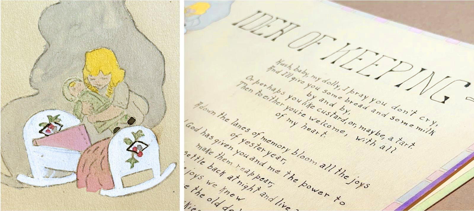 Side-by-side images: at left, a hand-painted illustration of a blonde woman cradling a baby between two white cradles decorated with flowers; at right, a close-up of a handwritten poem titled “IDEA OF KEEPING” beginning with a lullaby-like verse and bordered in lavender